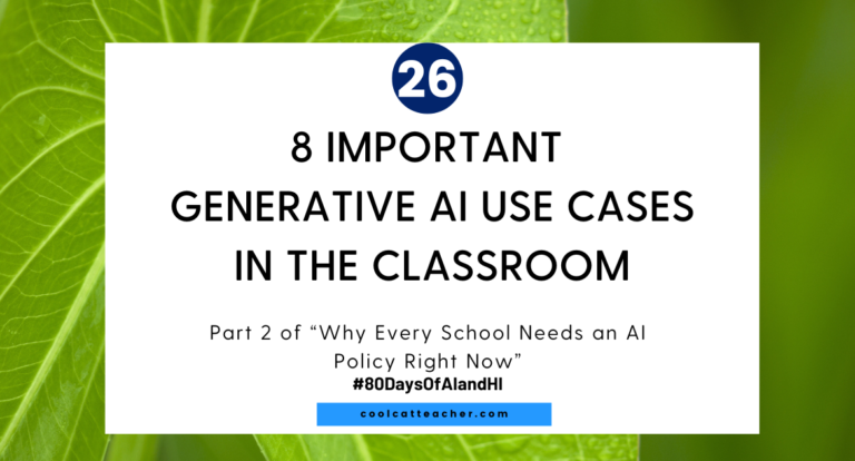 8 Necessary Generative AI Use Instances within the Classroom